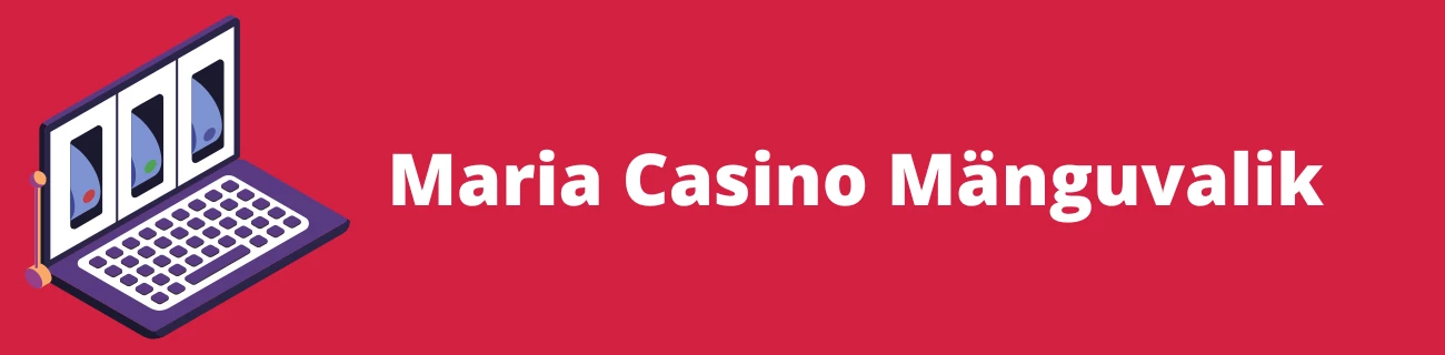 Maria Casino mänguvalik