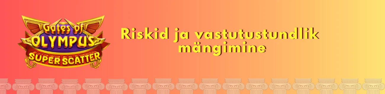 Gates of Olympus Super Scatter Demo Riskid ja vastutustundlik mängimine