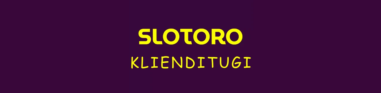 Slotoro klienditugi
